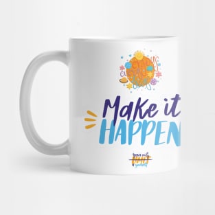 Make it happy all the time Mug